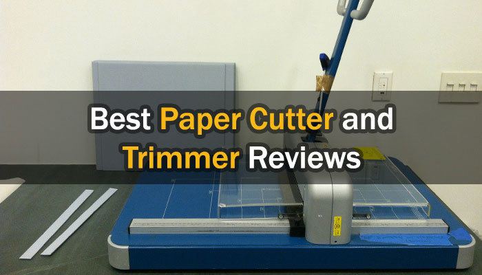 Best Paper Cutter / Trimmer Reviews