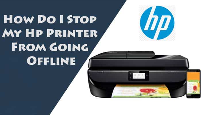 How Do I Stop My Hp Printer From Going Offline