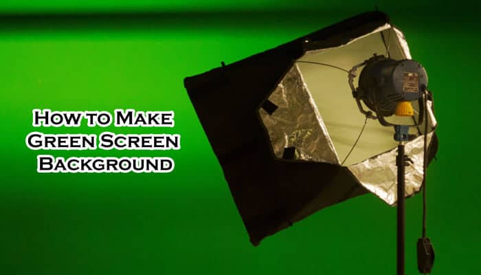 How to Make Green Screen Background