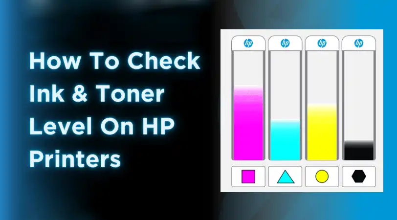 How To Check Ink Levels On HP Printer